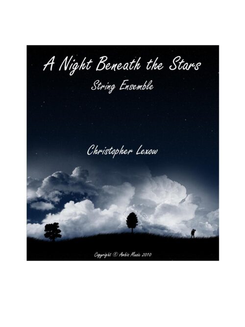 A Night Beneath The Stars (strings) A Night Beneath the Stars - String Ensemble