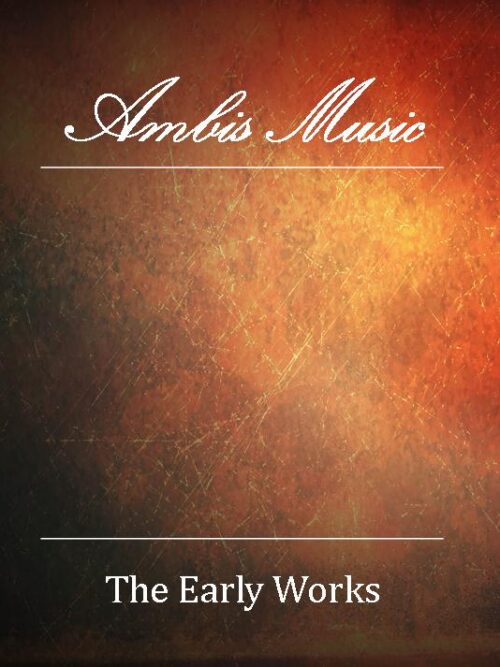 Ambis Music CD Booklet Ambis Music - The Early Works